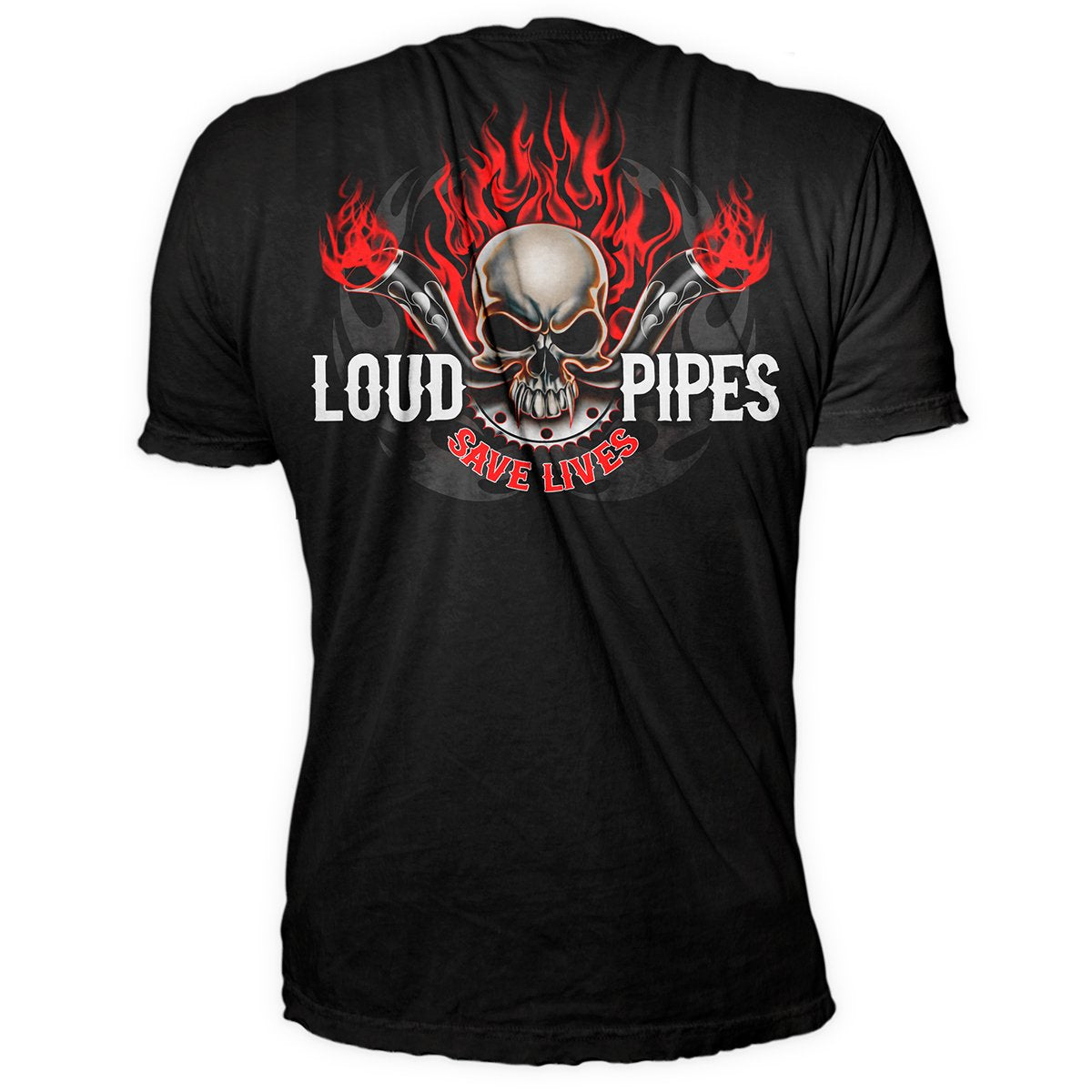 Loud Pipes Saves Lives Tee