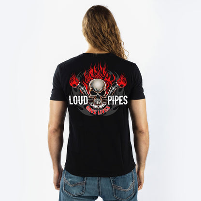 Loud Pipes Saves Lives Tee